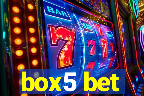 box5 bet